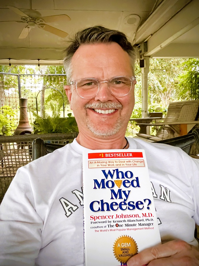 Who moved my cheese?
